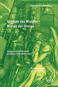 Grenzen Des Wissens - Wissen Der Grenze