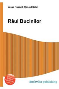 Raul Bucinilor