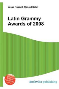 Latin Grammy Awards of 2008