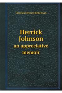 Herrick Johnson an Appreciative Memoir