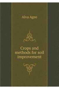 Crops and Methods for Soil Improvement