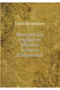 Heucheleien englischer Minister in ihren Kriegsreden
