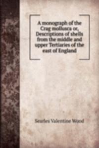 monograph of the Crag mollusca