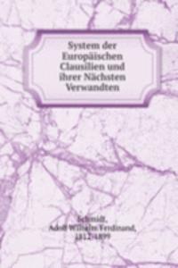 System der Europaischen Clausilien und ihrer Nachsten Verwandten