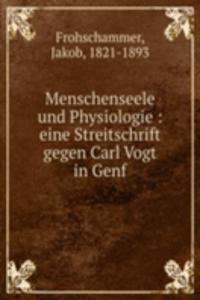 Menschenseele und Physiologie