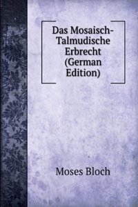 Das Mosaisch-Talmudische Polizeirecht (German Edition)