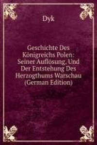 Geschichte Des Konigreichs Polen