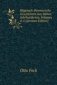 Rugensch-Pommersche Geschichten Aus Sieben Jahrhunderten