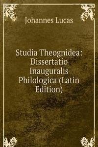 Studia Theognidea: Dissertatio Inauguralis Philologica (Latin Edition)