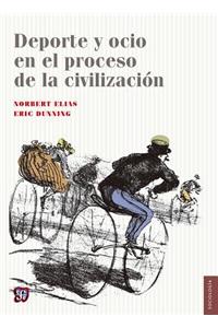 DePorte y Ocio en el Proceso de la Civilizacin = Sport and Leisure in the Processes of Civilization