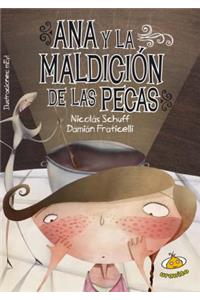 Ana y La Maldicion de Las Pecas