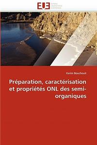 Préparation, Caractérisation Et Propriétés Onl Des Semi-Organiques