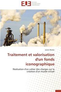 Traitement Et Valorisation d'Un Fonds Iconographique