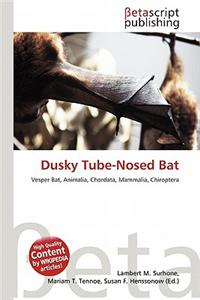 Dusky Tube-Nosed Bat