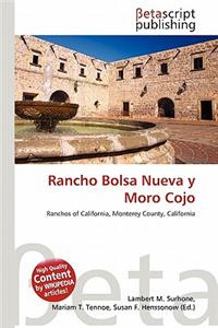 Rancho Bolsa Nueva y Moro Cojo