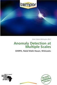 Anomaly Detection at Multiple Scales