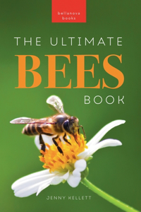 Ultimate Bees Book for Kids