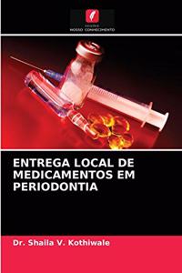 Entrega Local de Medicamentos Em Periodontia