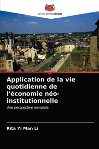 Application de la vie quotidienne de l'économie néo-institutionnelle