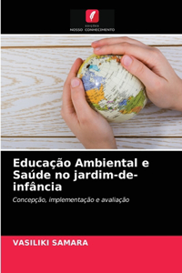 Educação Ambiental e Saúde no jardim-de-infância