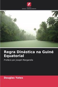 Regra Dinástica na Guiné Equatorial