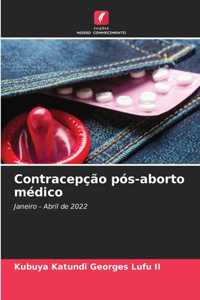 Contracepção pós-aborto médico