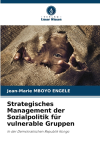 Strategisches Management der Sozialpolitik für vulnerable Gruppen