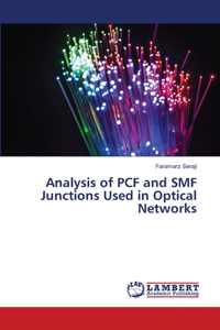 Analysis of PCF and SMF Junctions Used in Optical Networks