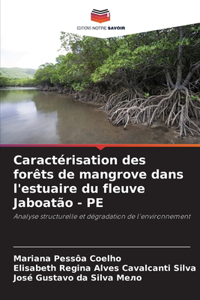 Caractérisation des forêts de mangrove dans l'estuaire du fleuve Jaboatão - PE