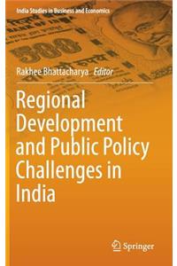 Regional Development and Public Policy Challenges in India