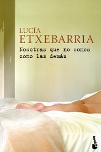 Nosotras que no somos como las demas