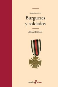 Burgueses Y Soldados (I)