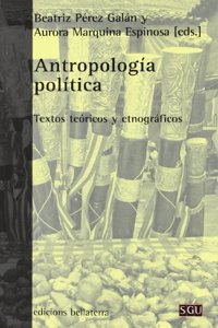 Antropologia politica : textos teoricos y etnograficos