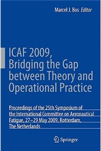 Icaf 2009, Bridging the Gap Between Theory and Operational Practice
