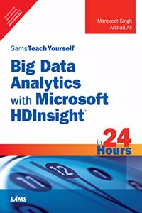 Big Data Analytics with Microsoft HDInsight in 24 Hours