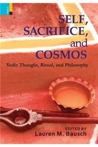 Self, Sacrifice, and Cosmos