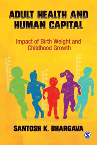Adult Health and Human Capital