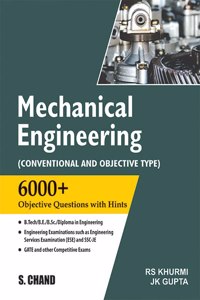 Mechanical Engineering (Conventional And Objective Type) - 6000+ Objective Questions With Hints - 8Th/Ed. - 2023