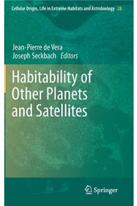 Habitability of Other Planets and Satellites