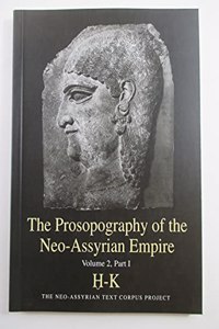 Prosopography of the Neo-Assyrian Empire, Volume 2, Part I