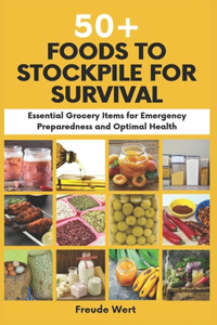 50+ Foods to Stockpile for Survival
