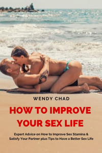 How to Improve Your Sex Life