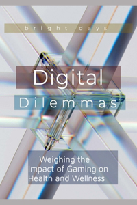 Digital Dilemmas