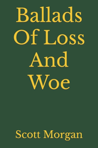 Ballads Of Loss And Woe