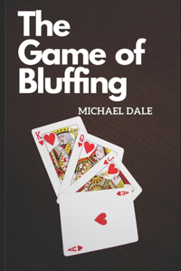 Game of Bluffing