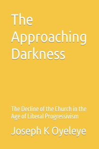 Approaching Darkness