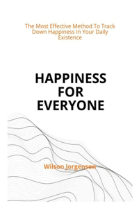 Happiness For Everyone