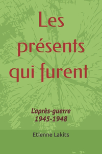 Les présents qui furent