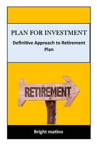 Plan for Investment