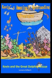 Kevin and the Great Dolphin Rescue